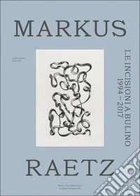Le incisioni a bulino 1994-2017-Kupferstiche 1994-2017. Ediz. multilingue libro