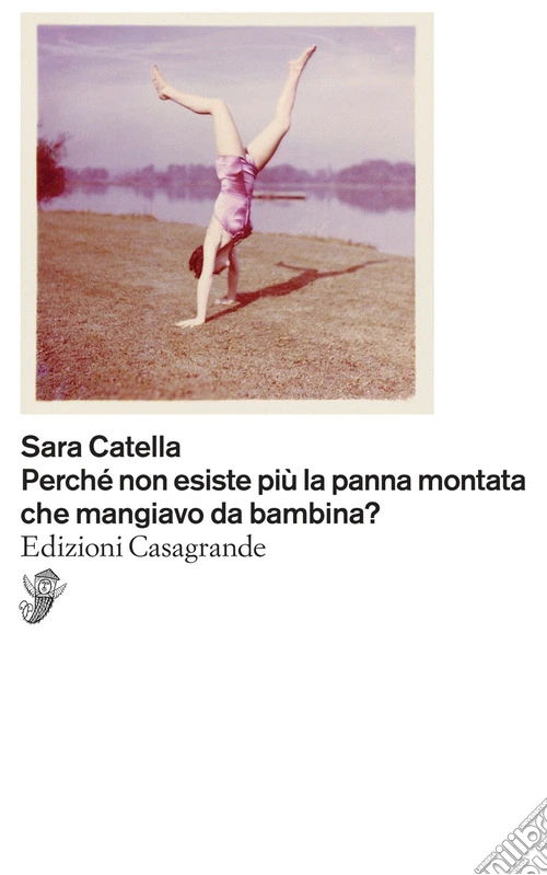 Perché non esiste più la panna montata che mangiavo da bambina?