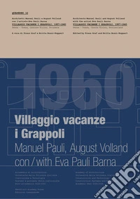Villaggio vacanze «I Grappoli». Quaderni di costruzione. Vol. 12