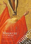 Masaccio. La Crocifissione. Omaggio ad Alberto Crespi. Ediz. illustrata libro