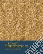 Il parato di Benedetto XI. Storia di un tesoro libro