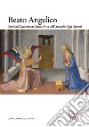 Beato Angelico. Storie dell'infanzia di Cristo. Anta dell'Armadio degli Argenti. Ediz. italiana e inglese libro