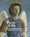 Piero della Francesca. Il polittico agostiniano riunito. Catalogo della mostra. Ediz. illustrata libro