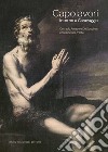 Capolavori intorno a Caravaggio. Corrado Arezzo De Spuches collezionista d'arte. Catalogo della mostra (Ragusa Ibla, 16 giugno-21 settembre 2024). Ediz. illustrata libro