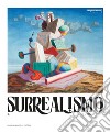 Il surrealismo e l'Italia. Ediz. illustrata libro