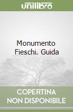 Monumento Fieschi. Guida