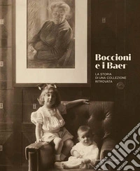 Boccioni e i Baer. La storia di una collezione ritrovata libro