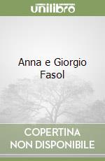 Anna e Giorgio Fasol