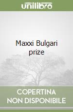 Maxxi Bulgari prize