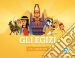 Gli Egizi. Ediz. a colori libro