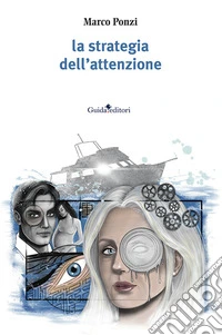 La strategia dell'attenzione libro