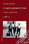 Le quattro giornate di Viola. I misteri dell'agenzia 8888I libro di Ferrante Vincenzo