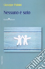 Nessuno è solo