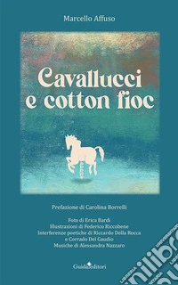 Cavallucci e cotton fioc