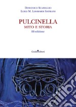 Pulcinella. Mito e storia libro