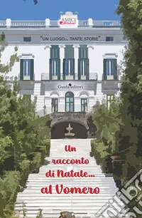 Un racconto di Natale... al Vomero libro