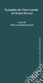 «Il giardino dei Finzi-Contini» di Giorgio Bassani libro