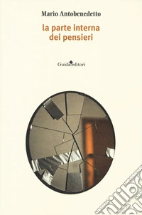 La parte interna dei pensieri libro