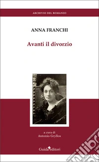 Avanti il divorzio. Nuova ediz.