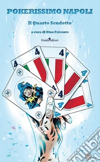 Pokerissimo Napoli. Il quarto scudetto libro