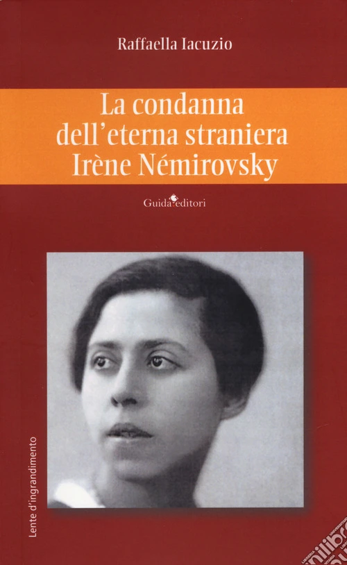 La condanna dell'eterna straniera Irène Némirovsky