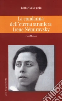 La condanna dell'eterna straniera Irène Némirovsky libro