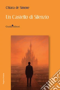 Un castello di silenzio. Nuova ediz. libro