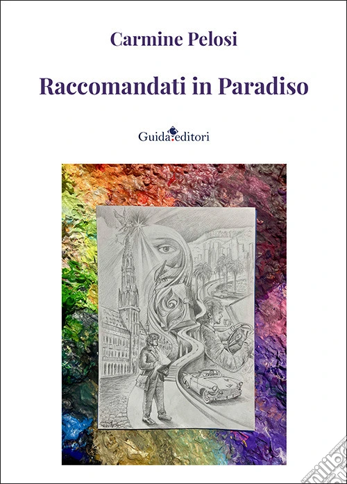 Raccomandati in paradiso. Nuova ediz.