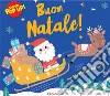 Buon Natale! Ediz. a colori libro