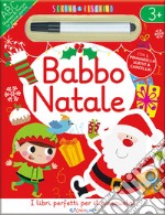 Babbo Natale. Scrivo & riscrivo. Ediz. illustrata libro