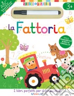 La fattoria. Scrivo&riscrivo. Ediz. a colori. Con pennarello libro