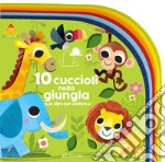 10 cuccioli nella giungla. Un libro per contare. Ediz. a colori