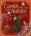 Canto di Natale. Ediz. a colori libro