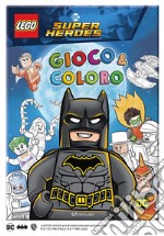 Batman. Lego DC. Gioco & coloro. Ediz. a colori