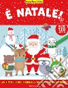 È Natale! Disegna gioca & colora. Ediz. illustrata libro