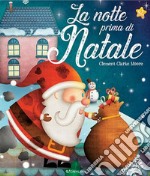 La notte prima di Natale. Ediz. illustrata libro