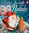 La notte prima di Natale. Ediz. illustrata libro