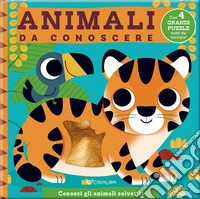 Animali da conoscere. Accarezza puzzle. Ediz. illustrata libro
