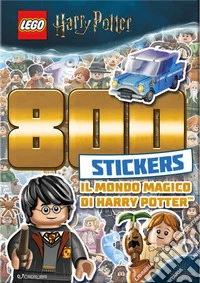 Il magico mondo di Harry Potter. 800 stickers. Lego Harry Potter. Ediz. illustrata libro
