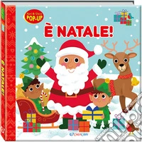 È Natale. Apri & gioca pop-up. Ediz. a colori libro