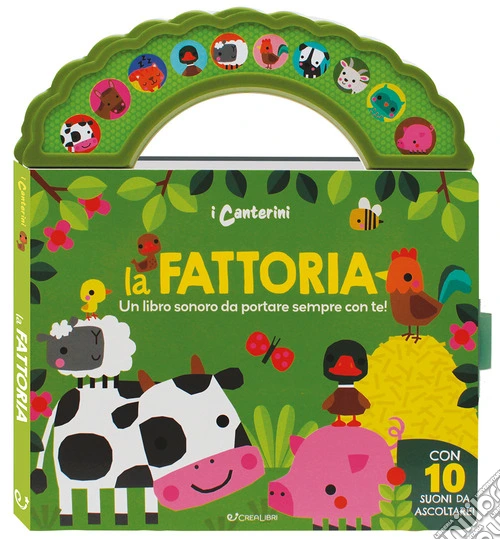 La fattoria. I canterini. Ediz. a colori