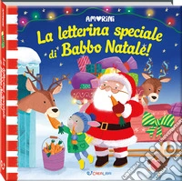 La letterina speciale Babbo Natale. Amorini. Ediz. a colori libro