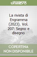 La rivista di Engramma (2023). Vol. 207: Segno e disegno libro