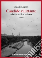 Candido riluttante o la fine dell'ottimismo