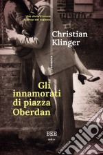 Gli innamorati di piazza Oberdan libro