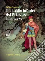 Il viaggio infinito del principe irlandese