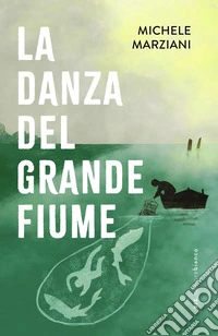 La danza del Grande Fiume libro