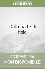 Dalla parte di Heidi