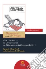 «Caro Vamba...» La Corrispondenza de Il Giornalino della Domenica (1906-11). Il progetto di Luigi Bertelli per l'educazione civile dell'infanzia