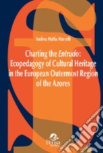 Charting the Entrudo: Ecopedagogy of Cultural Heritage in the European Outermost Region of the Azores